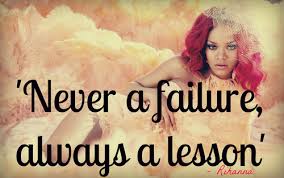 Always never a lesson a failure Never A